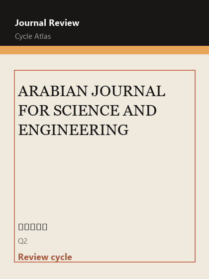 ARABIAN JOURNAL FOR SCIENCE AND ENGINEERING 期刊封面