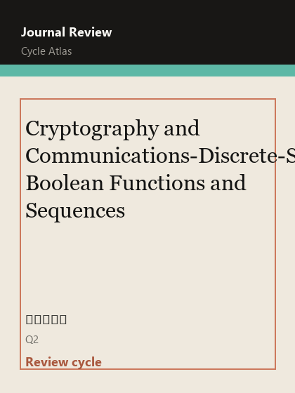 Cryptography and Communications-Discrete-Structures Boolean Functions and Sequences 期刊封面
