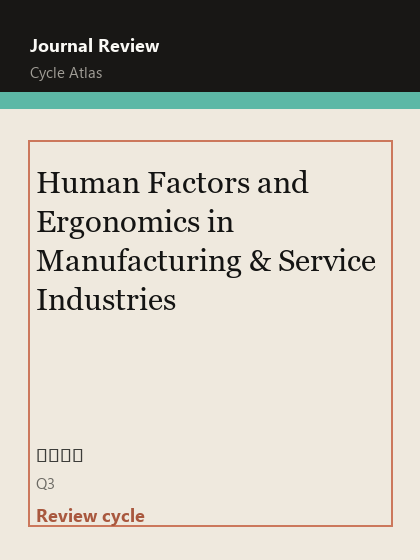 Human Factors and Ergonomics in Manufacturing & Service Industries 期刊封面