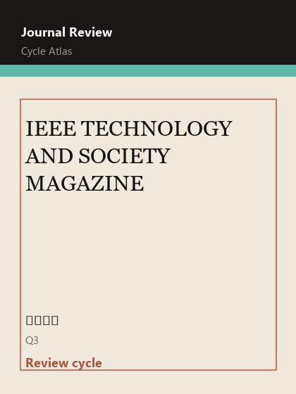 IEEE TECHNOLOGY AND SOCIETY MAGAZINE 期刊封面