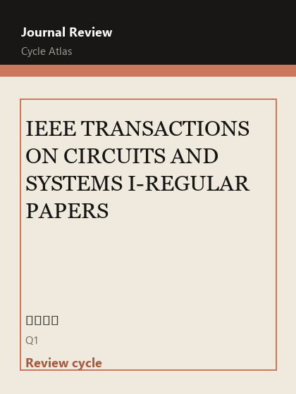IEEE TRANSACTIONS ON CIRCUITS AND SYSTEMS I-REGULAR PAPERS 期刊封面