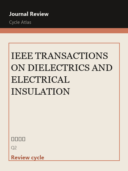 IEEE TRANSACTIONS ON DIELECTRICS AND ELECTRICAL INSULATION 期刊封面