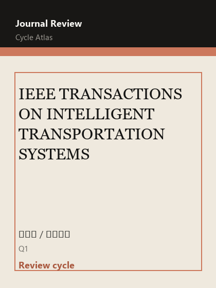 IEEE TRANSACTIONS ON INTELLIGENT TRANSPORTATION SYSTEMS 期刊封面