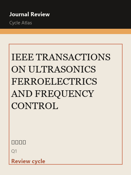 IEEE TRANSACTIONS ON ULTRASONICS FERROELECTRICS AND FREQUENCY CONTROL 期刊封面