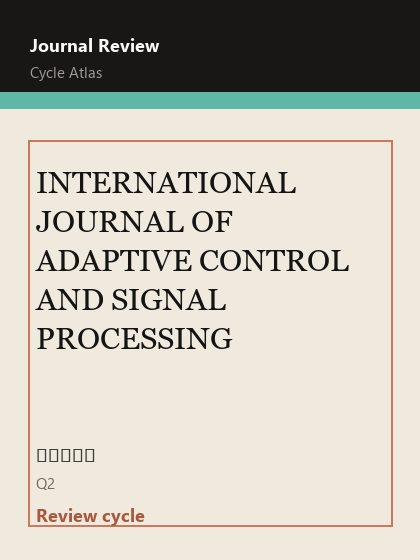 INTERNATIONAL JOURNAL OF ADAPTIVE CONTROL AND SIGNAL PROCESSING 期刊封面
