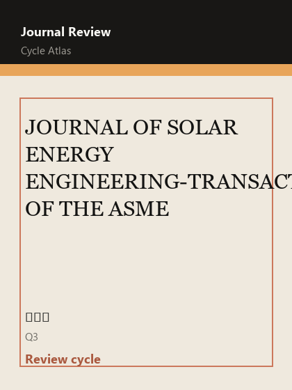 JOURNAL OF SOLAR ENERGY ENGINEERING-TRANSACTIONS OF THE ASME 期刊封面