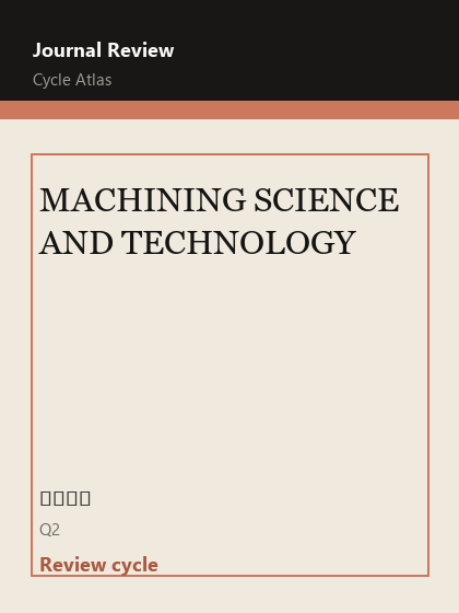 MACHINING SCIENCE AND TECHNOLOGY 期刊封面