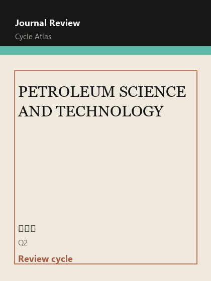 PETROLEUM SCIENCE AND TECHNOLOGY 期刊封面