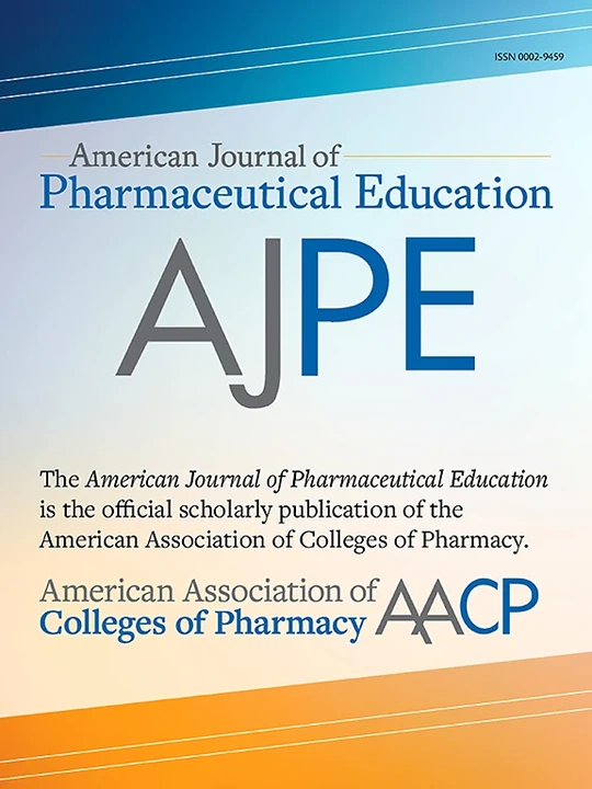 AMERICAN JOURNAL OF PHARMACEUTICAL EDUCATION journal cover