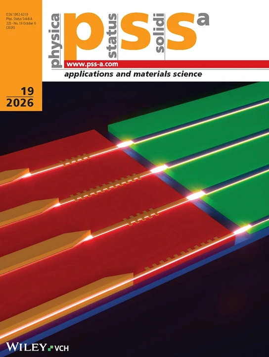 PHYSICA STATUS SOLIDI A-APPLICATIONS AND MATERIALS SCIENCE 期刊封面