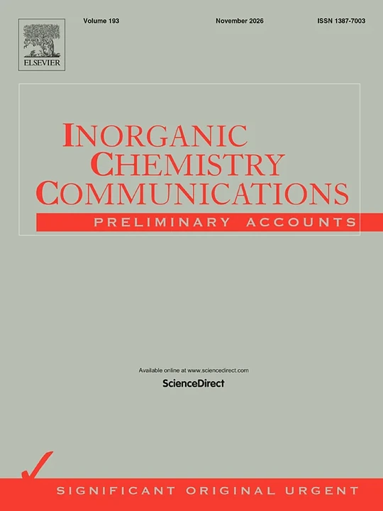INORGANIC CHEMISTRY COMMUNICATIONS journal cover