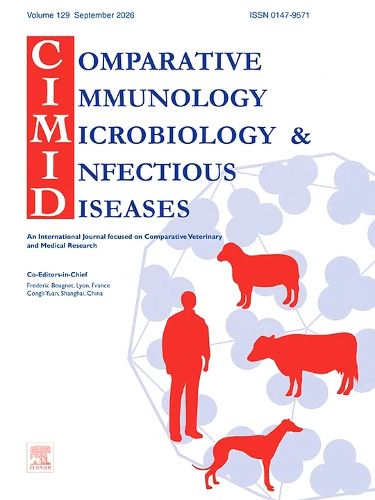 COMPARATIVE IMMUNOLOGY MICROBIOLOGY AND INFECTIOUS DISEASES journal cover