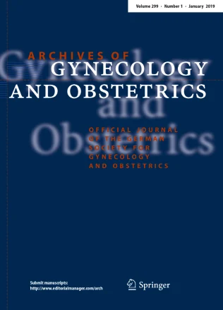 ARCHIVES OF GYNECOLOGY AND OBSTETRICS 期刊封面