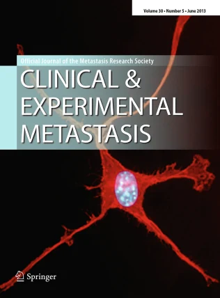 CLINICAL & EXPERIMENTAL METASTASIS journal cover