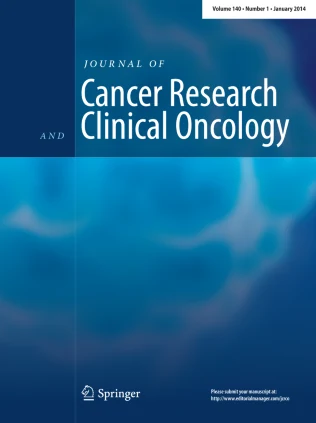 JOURNAL OF CANCER RESEARCH AND CLINICAL ONCOLOGY journal cover