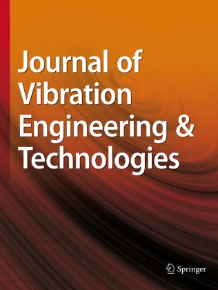 Journal of Vibration Engineering & Technologies journal cover