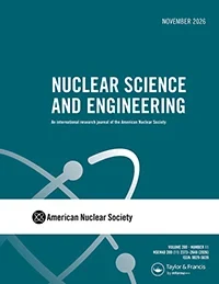 NUCLEAR SCIENCE AND ENGINEERING 期刊封面