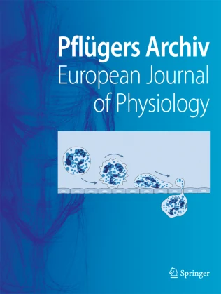 PFLUGERS ARCHIV-EUROPEAN JOURNAL OF PHYSIOLOGY journal cover