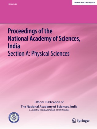 PROCEEDINGS OF THE NATIONAL ACADEMY OF SCIENCES INDIA SECTION A-PHYSICAL SCIENCES 期刊封面