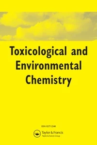 TOXICOLOGICAL AND ENVIRONMENTAL CHEMISTRY journal cover