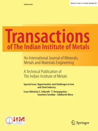 TRANSACTIONS OF THE INDIAN INSTITUTE OF METALS journal cover